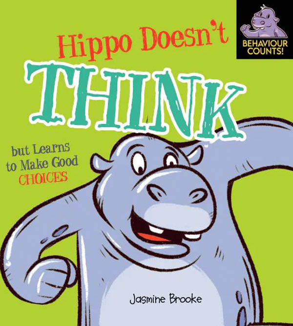 Hippo Doesn't Think But Leanrs To Make Good Choice - Moral Book