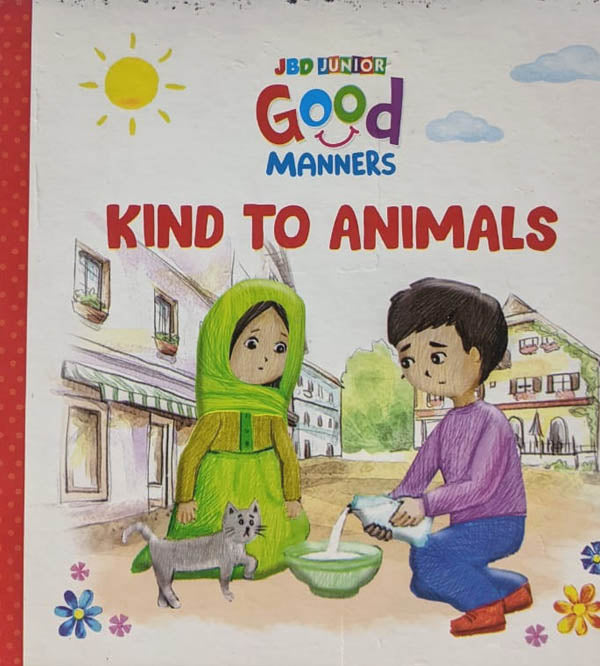 Kind To Animals - Good Manners - Board Book For Kids