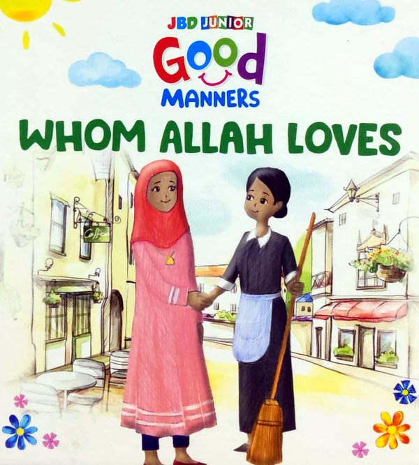 Whom Allah Loves - Good Manners - Board Book For Kids