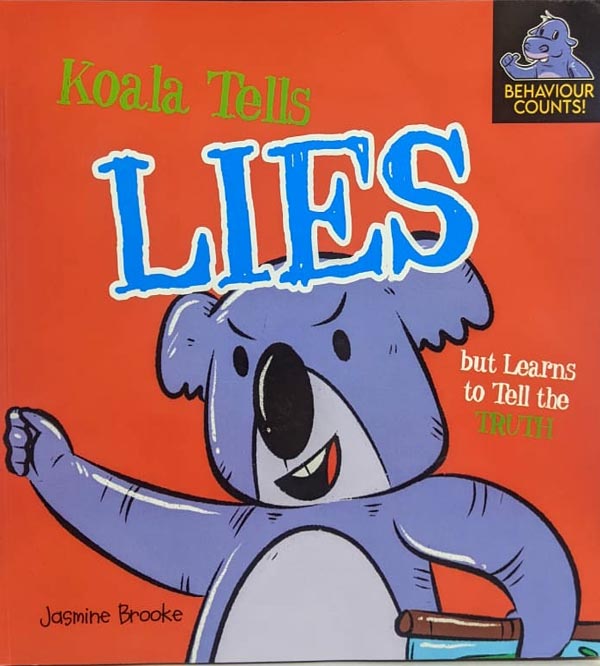 Koala Tells Lies But Learns To Tell The Truth - Moral Book