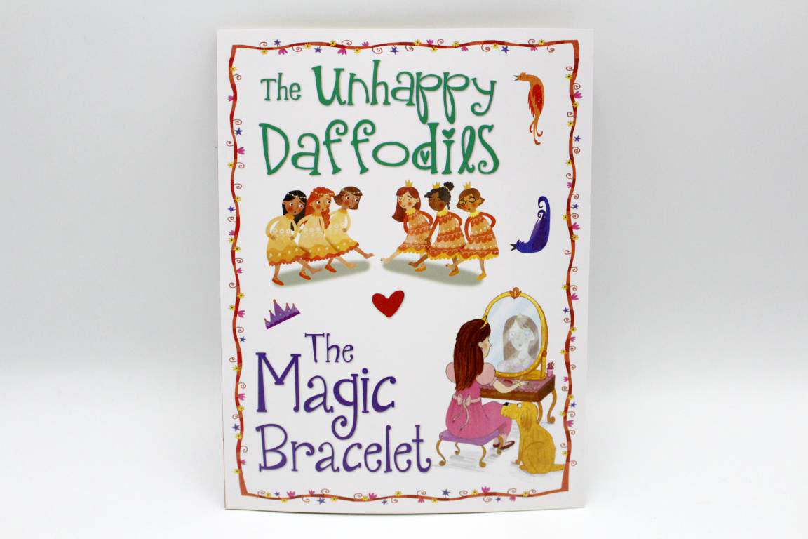 The Unhappy Daffodils / The Magic Bracelet Story Book