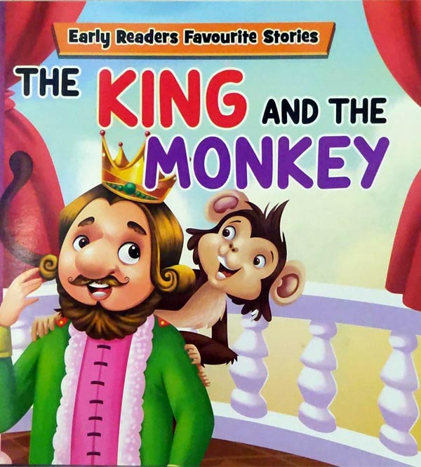 The King And The Monkey - Early Readers Favourite Stories