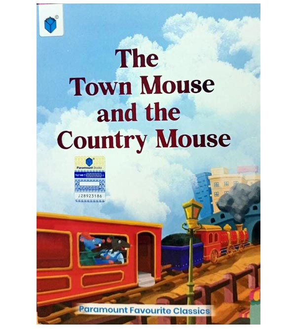 The Town Mouse and the Country Mouse - Paramount Favourite Classics - Story Book for Kids