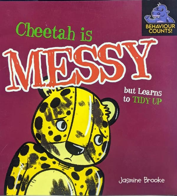 Cheetah Is Messy But Learns To Tidy Up - Moral Book