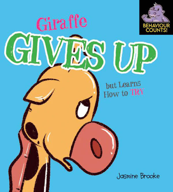 Giraffe Gives Up But Learns How To Try - Moral Book