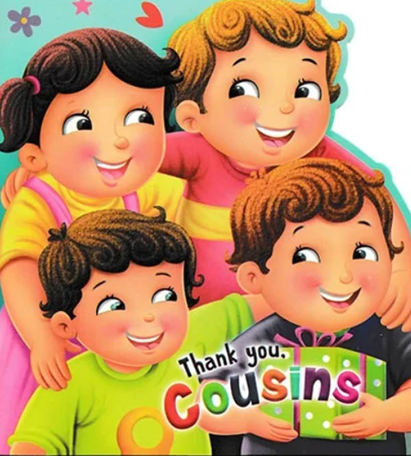 Thank You, Cousins - Character Building Book For Kids