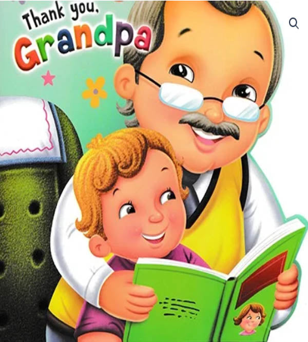 Thank You, Grandpa - Character Building Book For Kids